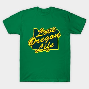 Love Oregon Life T-Shirt